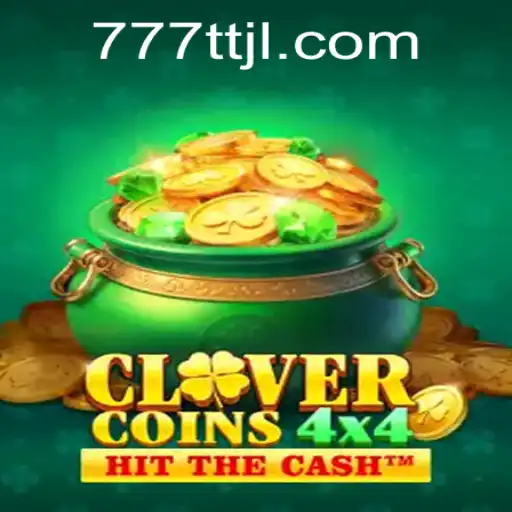 CloverCoins4x4: Unlocking the Thrills of TTJL Gaming